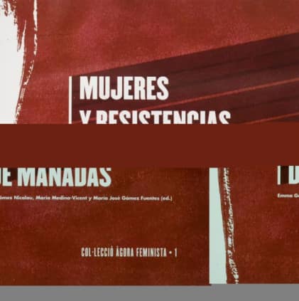 Mujeres y resistencias en tiempos de manadas