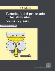 TECNOLOGÍA DEL PROCESADO DE LOS ALIMENTOS 3ªED.