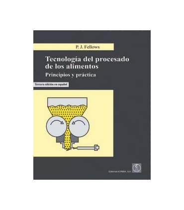 TECNOLOGÍA DEL PROCESADO DE LOS ALIMENTOS 3ªED.