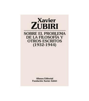 Sobre el problema de la filosofía y otros escritos (1932-1944)