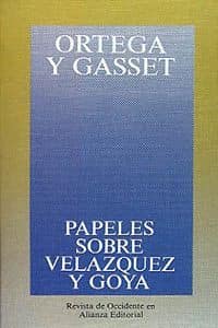 Papeles sobre Velázquez y Goya