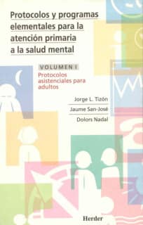 Protocolos y programas elementales para la atención primaria a la salud mental.