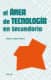 El área de tecnología en secundaria