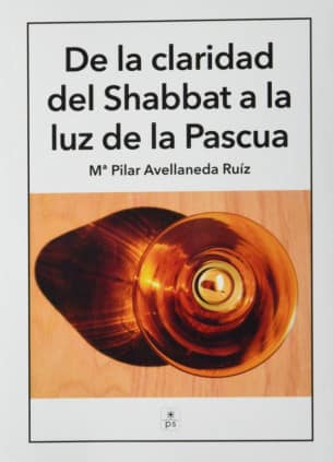 De la claridad del Sabbat a la luz de la Pascua