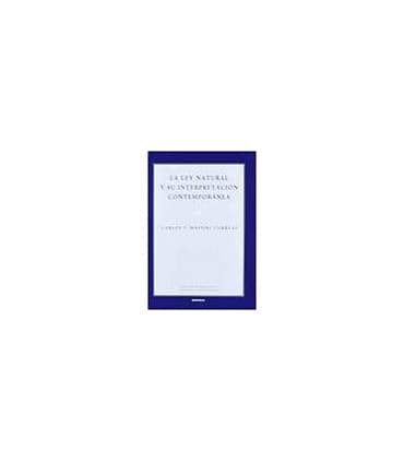 La ley natural y su interpretación contemporánea