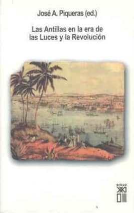 Las Antillas en la era de las luces y la revolución