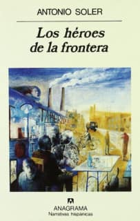 Los héroes de la frontera