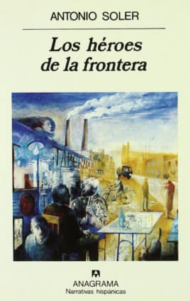 Los héroes de la frontera
