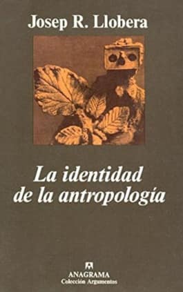 LA IDENTIDAD DE LA ANTROPOLOGIA