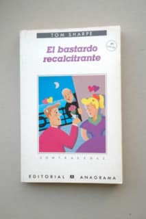 El bastardo recalcitrante