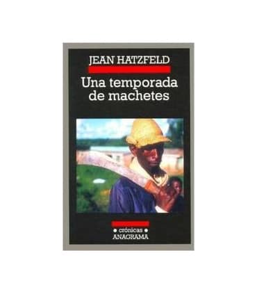 Una temporada de machetes