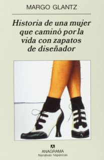 Historia de una mujer que caminó por la vida con zapatos de diseñador