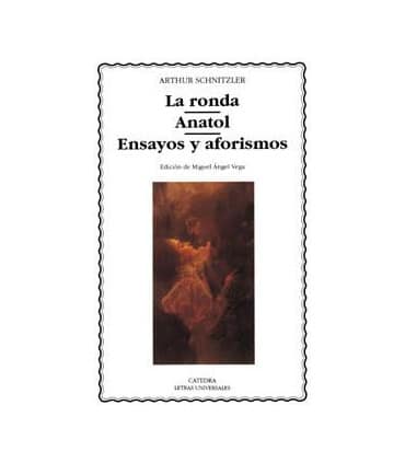 La ronda Anatol Ensayos y aforismos