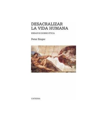 Desacralizar la vida humana