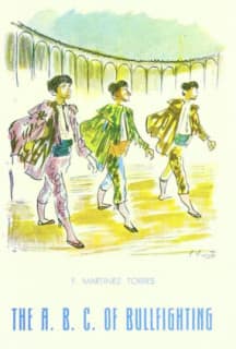 The a.b.c. of bullfighting