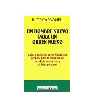 Un hombre nuevo para un orden nuevo