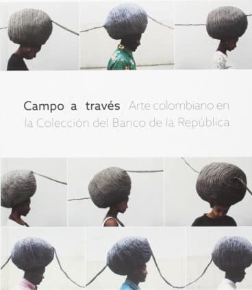 Campo a través. Arte colombiano en la colección del banco de la República