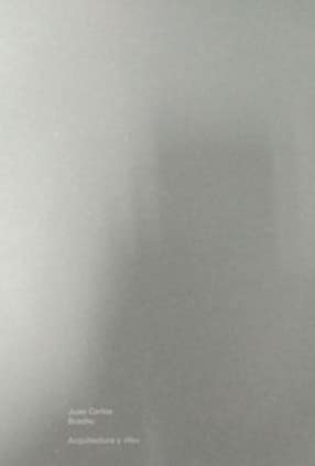 Juan Carlos Bracho. Arquitectura y yo