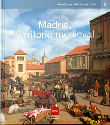 Madrid, un territorio medieval