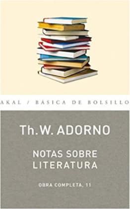 O.C. ADORNO 11 NOTAS SOBRE LITERATURA