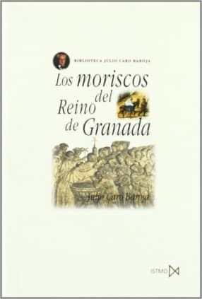 Los moriscos del Reino de Granada
