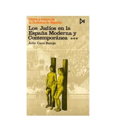 Los judíos en la España Moderna y Contemporánea III