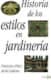 Historia de los estilos en jardinería