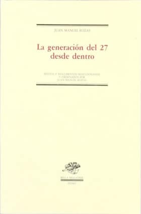La generaci?n del 27 desde dentro