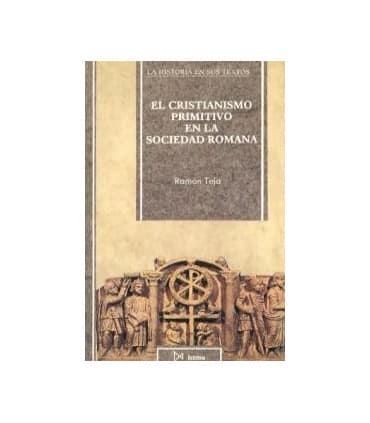 El cristianismo primitivo en la sociedad romana
