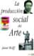 La producción social del arte