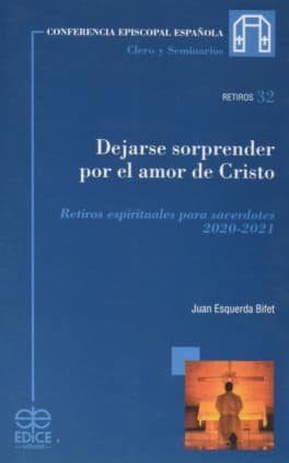 Dejarse sorprender por el amor de Cristo