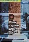 El trabajo en equipo en los centros educativos