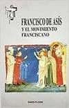 Francisco de Asís y el movimiento franciscano