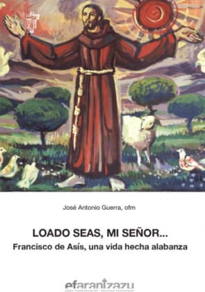 Loado seas, mi Señor...