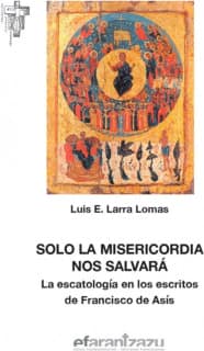Solo la misericordia nos salvará