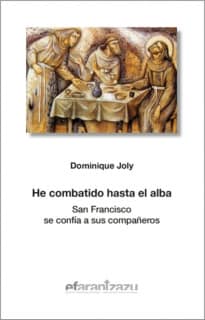 He combatido hasta el alba