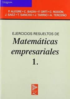 Ejercicios resueltos de matemáticas empresariales 1.