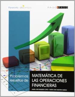 Problemas resueltos de matemática de las operaciones financieras