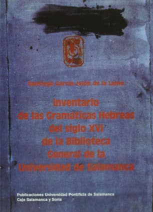Inventario de las gramáticas hebreas del siglo XVI de la Biblioteca General de la Universidad de Salamanca