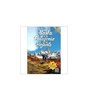 DE ALASKA A LA PATAGONIA EN ELEFANTE