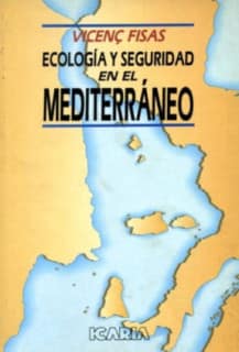 ECOLOGÍA Y SEGURIDAD EN EL MEDITERRÁNEO