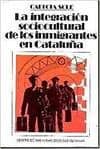 La integración sociocultural de los inmigrantes en Cataluña