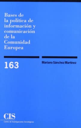 Bases de la política de información y comunicación de la Comunidad Europea