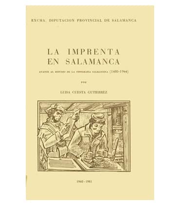 La imprenta en Salamanca. Avance al estudio de la tipografía salmantina (1480-1944)