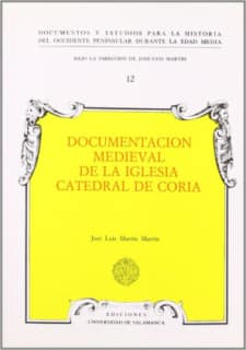 Documentación medieval de la iglesia catedral de Coria