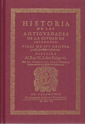 Historia de las antigüedades de la ciudad de Salamanca