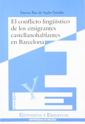 El conflicto lingüístico de los emigrantes castellano-hablantes en Barcelona