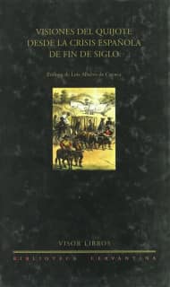 Visiones del Quijote desde la crisis española de fin de siglo