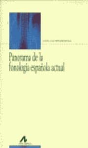 Panorama de la fonología española actual