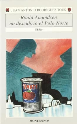 Roald Amundsen no descubrió el Polo Norte